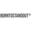 BORNTOSTANDOUT
